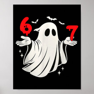 Affiche Drôle 6 7 Six Sept Mème Halloween Humour Fantôme C