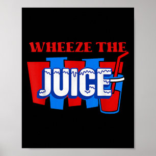Affiche Drôle 90s Citation de cinéma Wheeze Juice Humour r