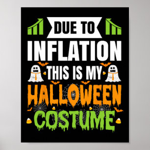 Affiche Drôle À Cause De L'Inflation C'Est Mon Costum Hall