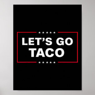 Affiche Drôle Allons-y Taco &# ;