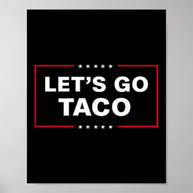 Affiche Drôle Allons-y Taco &# ; (Devant)