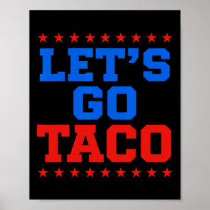 Affiche Drôle Allons-y Taco Design