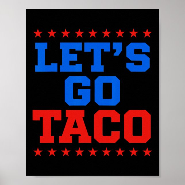 Affiche Drôle Allons-y Taco Design (Devant)