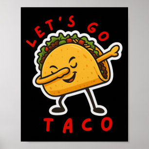 Affiche Drôle Allons-y Taco Toujours Chickens Out Homme Fe