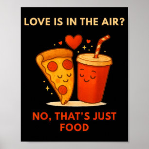 Affiche Drôle anti-Saint Valentin amateur de pizza - l'amo