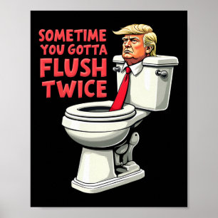 Affiche Drôle Anti Trump Parfois Vous Devez Tirer la Chass