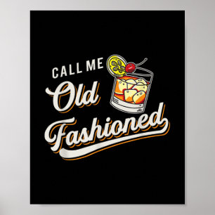 Affiche Drôle Appelez-moi Vieux mode Whiskey Drin Alcoholi