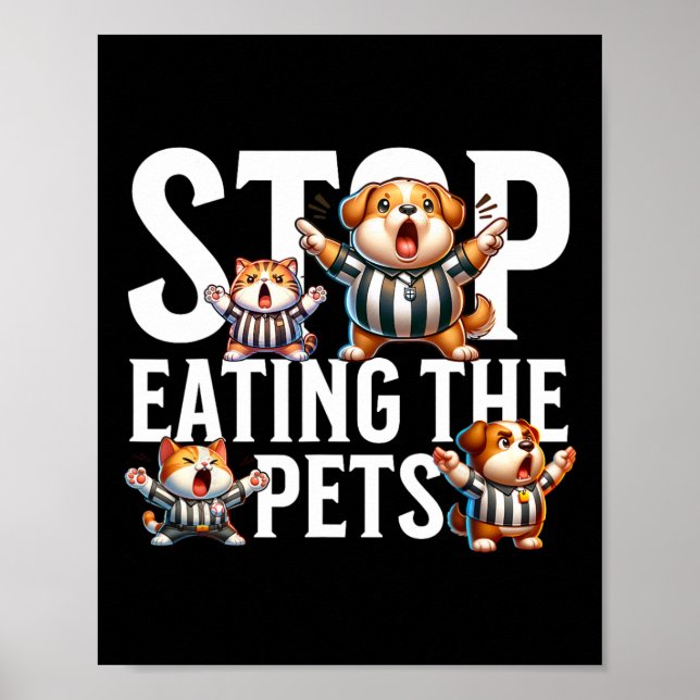 Affiche Drôle Arrêtez De Manger Les Chiens Et Chats Spring (Devant)