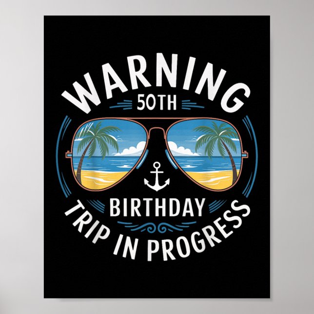 Affiche Drôle Avertissement 50 Ans 50e Anniversaire Voyage (Devant)