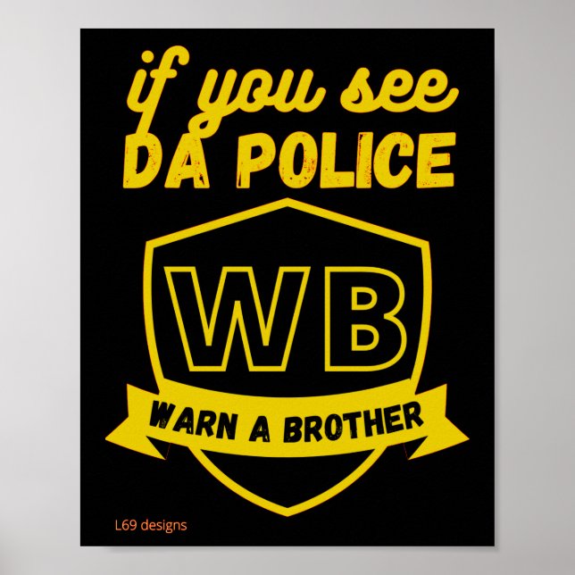 affiche drôle "AVERTISSEZ UN BRO..." (Devant)