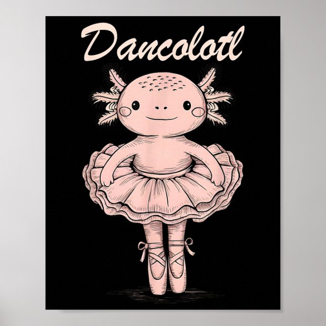 Affiche Drôle Axolotl Danse Maman Maman Pour Filles Ballet (Devant)