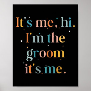 Affiche Drôle Bachelor Party C'Est Moi Bonjour Im La Groom