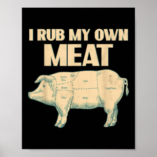 Affiche Drôle Barbecue Chef Cadeau _ I Rub My own Meat _ J