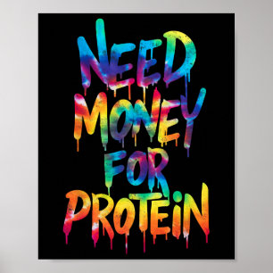 Affiche Drôle Besoin D'Argent Pour Protein Exercice Joke C