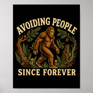 Affiche Drôle bigfoot introverti évitant les gens sasquatc