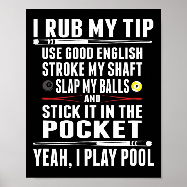 Affiche Drôle Billiard Cue Ball I Rub My Tip (Devant)