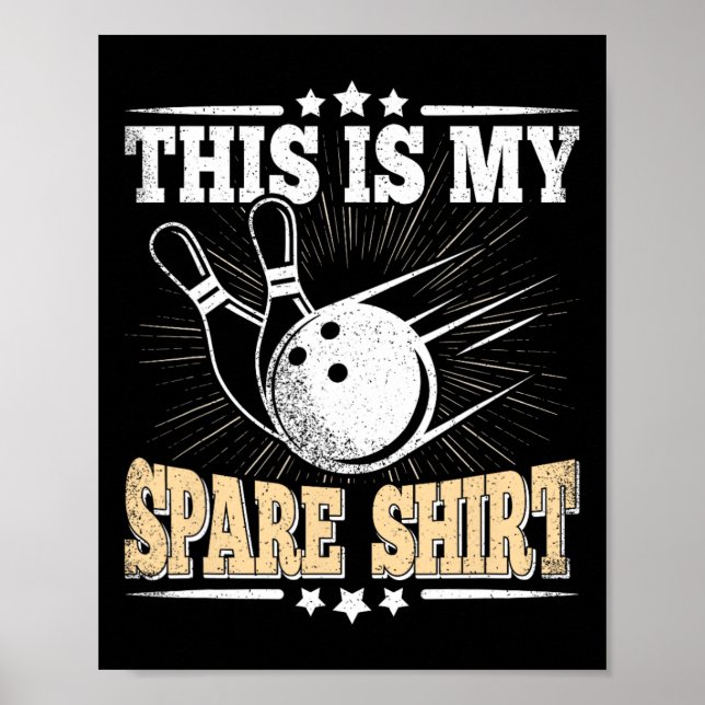 Affiche Drôle Bowling Lover Bowler C'Est My Spare 3 (Devant)