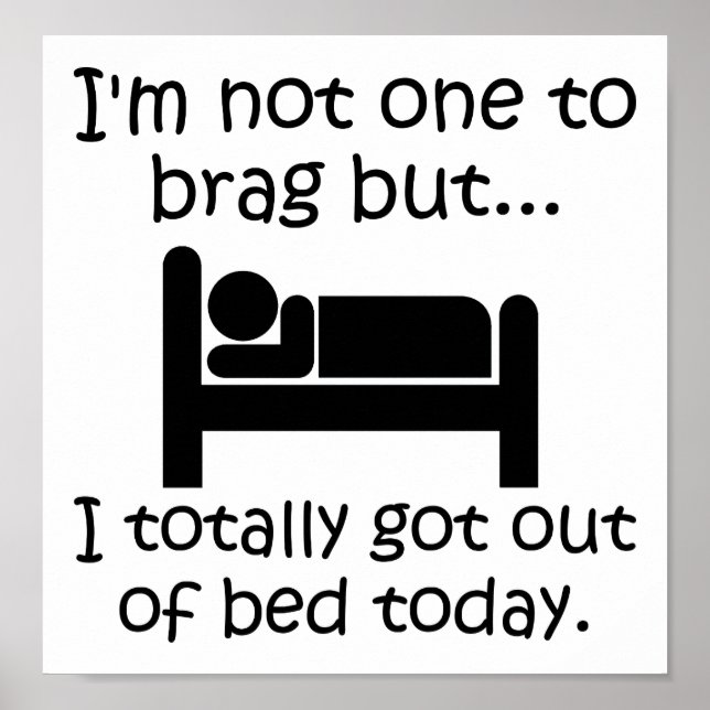 Affiche drôle "Brag Out of Bed" (Devant)