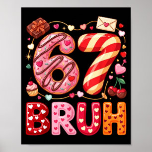 Affiche Drôle Bruh 67 Six Sept Mème Saint-Valentin Garçons