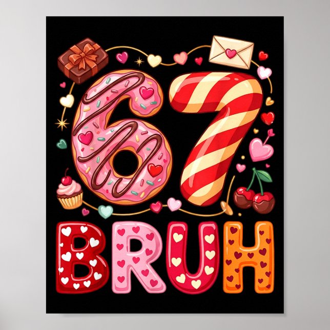 Affiche Drôle Bruh 67 Six Sept Mème Saint-Valentin Garçons (Devant)