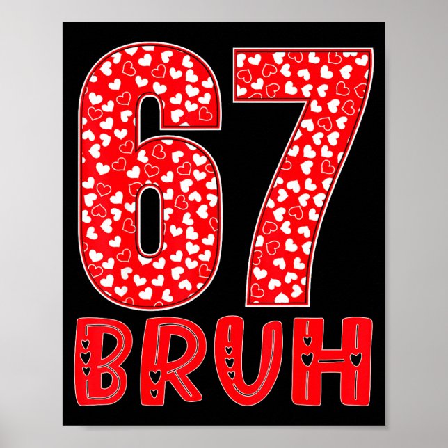 Affiche Drôle Bruh 67 Six Sept Mème Saint-Valentin Hommes  (Devant)
