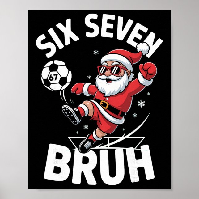 Affiche Drôle Bruh Foot Santa 67 Mème Noël Xmas Pyj (Devant)