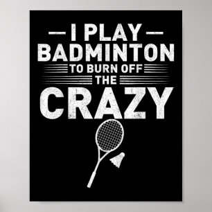 Affiche Drôle Brûler La Folie Badminton Humour Femmes Homm