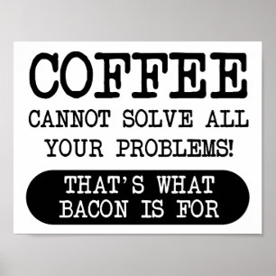 Affiche drôle Café contre Bacon