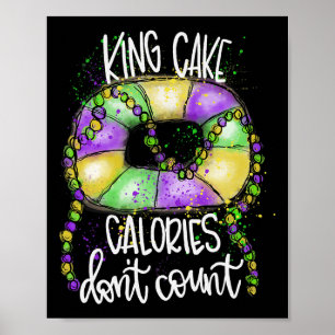 Affiche Drôle Calories de gâteau King ne comptent pas Mard