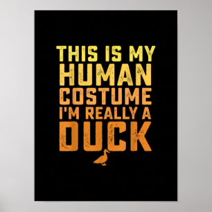 Affiche Drôle Canard Voici Mon Costume Humain Halloween