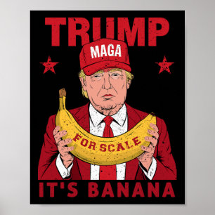 Affiche Drôle, c'est de la banane pour les échelles Trump 