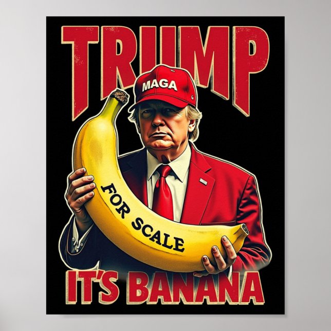 Affiche Drôle, c'est de la banane pour les échelles Trump  (Devant)