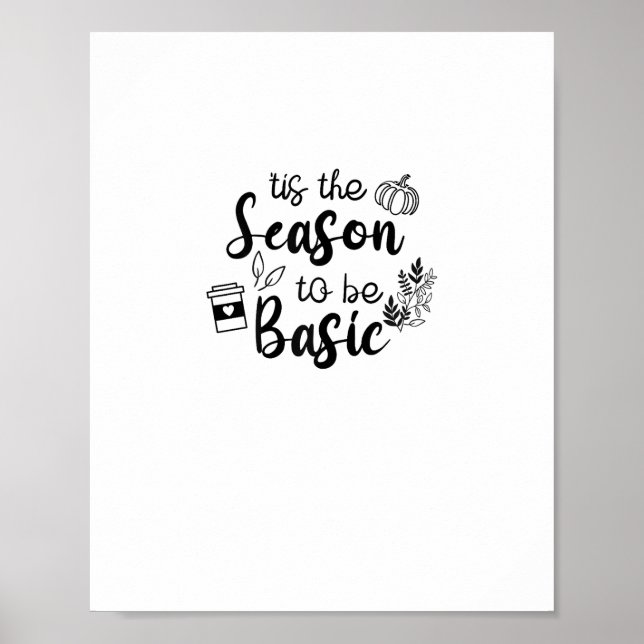 Affiche Drôle C'est La Saison D'être Basique Fall Pumpkin  (Devant)