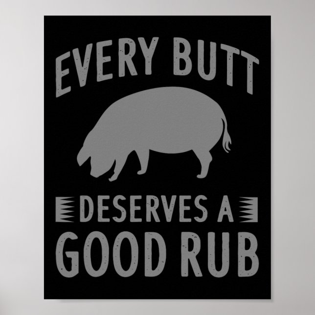 Affiche Drôle Chaque Bouton Mérite Un Bon Grill Cadeau Rub (Devant)