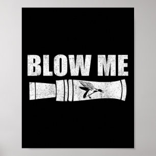 Affiche Drôle Chasse au canard Blow Me Canard Appelez la s