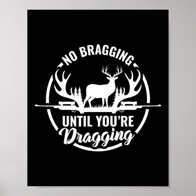 Affiche Drôle Chasse De Cerfs Tee Pas De Bracking Jusqu'À  (Devant)