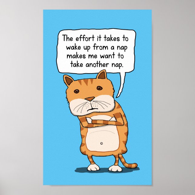 Affiche Drôle Chat a besoin de sieste après la sieste (Devant)