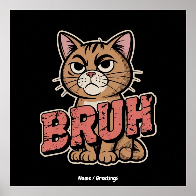 Affiche Drôle Chat Bruh mème graphique Humour Amoureux des (Devant)