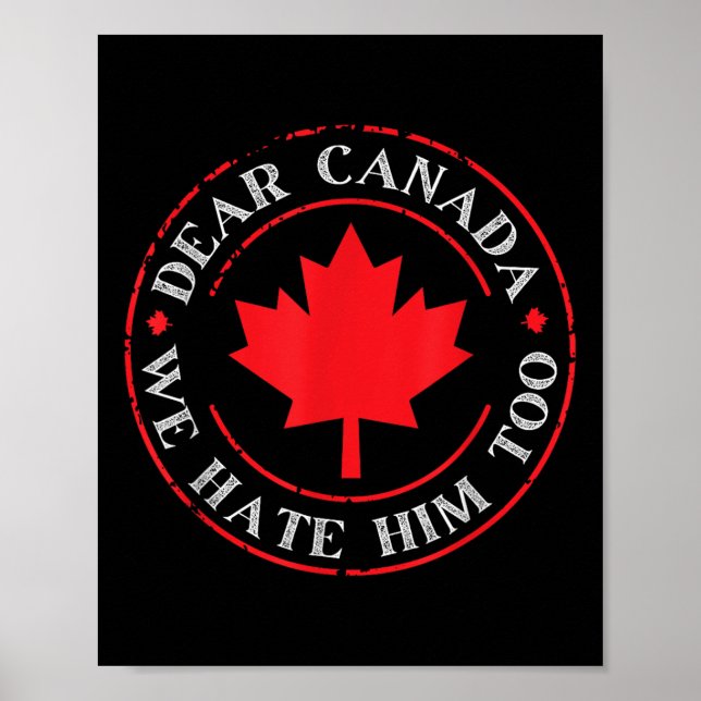 Affiche Drôle Cher Canada Nous Le Détestons Aussi (Devant)