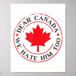 Affiche Drôle Cher Canada Nous Le Détestons Aussi