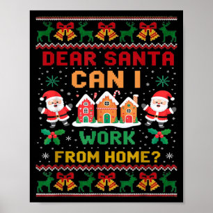 Affiche Drôle Cher Père Noël Puis-Je Travailler De La Mais