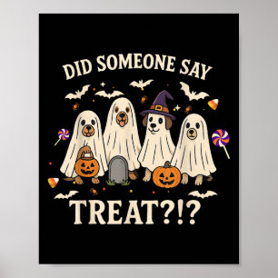 Affiche Drôle Chiens D'Halloween Quelqu'Un A Dit Traiter G