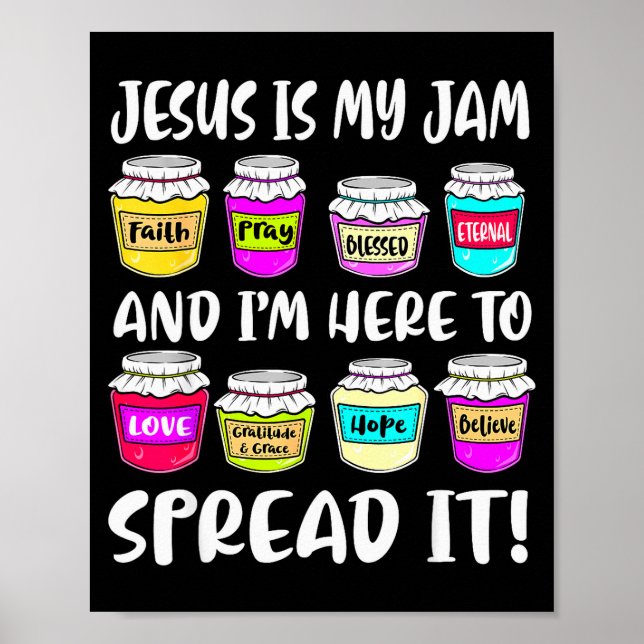 Affiche Drôle chrétien Jésus est ma jam ici pour répandre  (Devant)