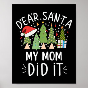 Affiche Drôle Citation de Noël Cher Père Noël Ma maman Di