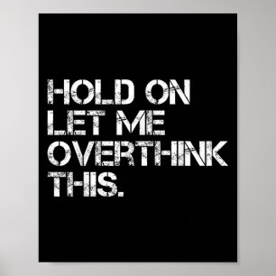 Affiche Drôle Citation Sarcastique Accrochée Laissez-Moi S