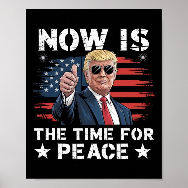 Affiche Drôle Citation Trump Maintenant Est Le Temps Pour  (Devant)