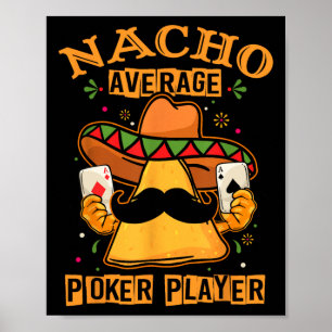 Affiche Drôle Conception de Poker Mexicain - Nacho Moyenne