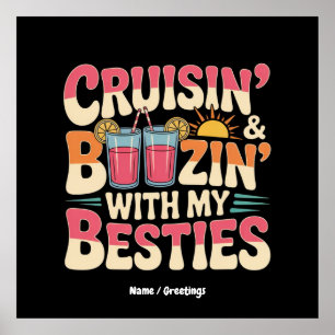 Affiche Drôle Cruisin' et Boozin' With My Besties