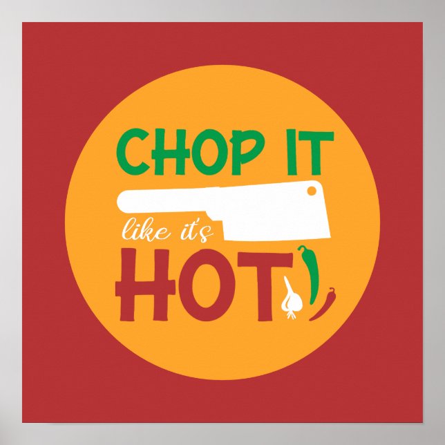 Affiche Drôle Cuisine Chop It Like It's Hot Kitchen Art (Devant)