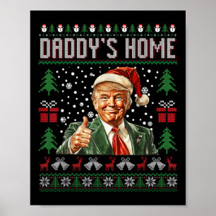 Affiche Drôle Daddy Accueil Trump laide Sweater de Noël Xm